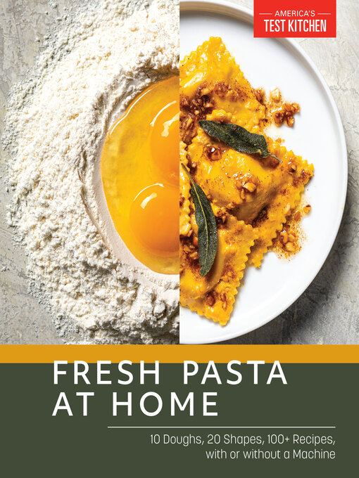 Title details for Fresh Pasta at Home by America's Test Kitchen - Available